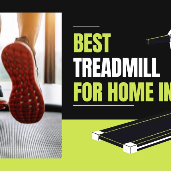best treadmill for home India