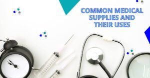 Common Medical Supplies