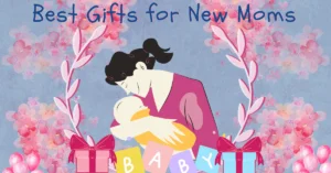 best gifts for mom to be